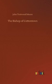 bokomslag The Bishop of Cottontown