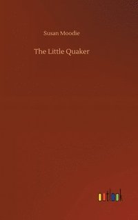 bokomslag Little Quaker