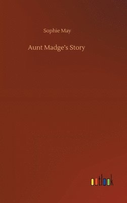 Aunt Madge's Story 1