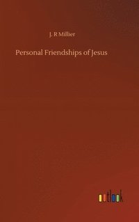 bokomslag Personal Friendships of Jesus