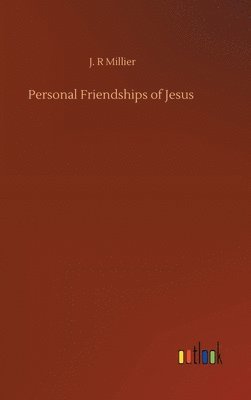 Personal Friendships of Jesus 1
