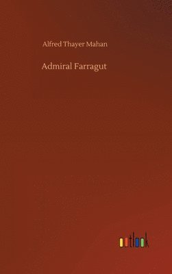 bokomslag Admiral Farragut