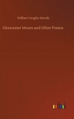 bokomslag Gloucester Moors and Other Poems