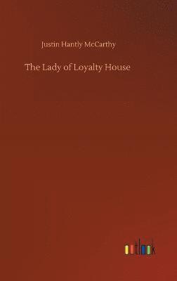 bokomslag The Lady of Loyalty House