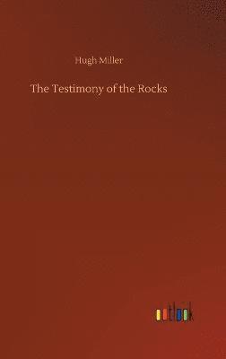 The Testimony of the Rocks 1