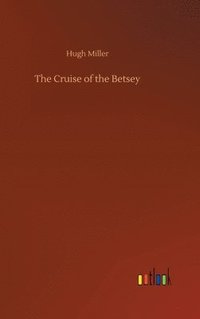 bokomslag Cruise of the Betsey