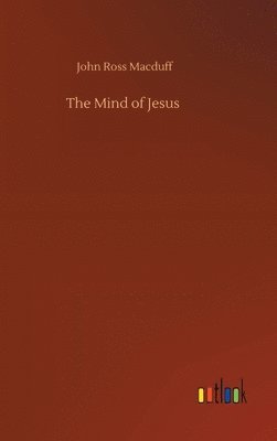 bokomslag The Mind of Jesus