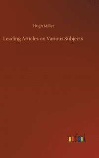 bokomslag Leading Articles on Various Subjects