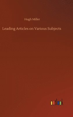 bokomslag Leading Articles on Various Subjects