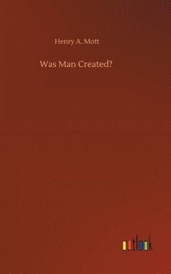 bokomslag Was Man Created?