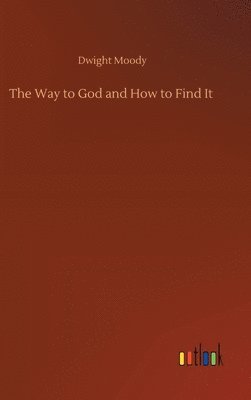 bokomslag The Way to God and How to Find It