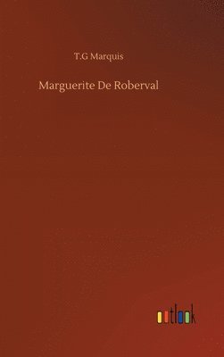 bokomslag Marguerite De Roberval