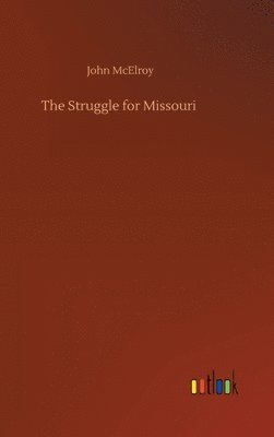 bokomslag Struggle for Missouri