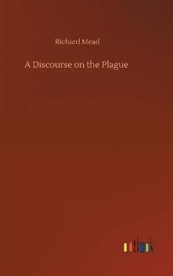 Discourse on the Plague 1