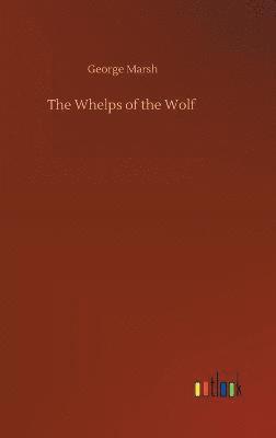 The Whelps of the Wolf 1