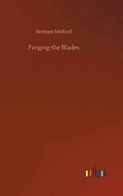 Forging the Blades