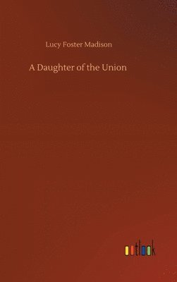 bokomslag Daughter of the Union