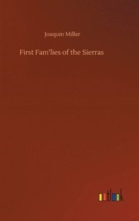 bokomslag First Fam'lies of the Sierras