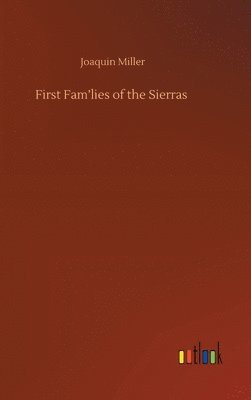 bokomslag First Fam'lies of the Sierras