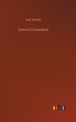 bokomslag Junius Unmasked