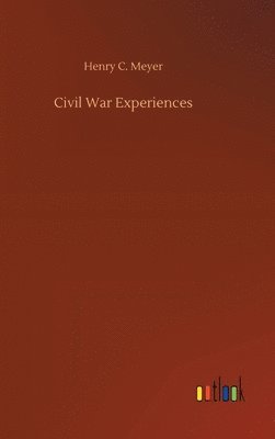 bokomslag Civil War Experiences