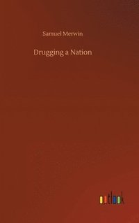 bokomslag Drugging a Nation