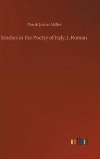 bokomslag Studies in the Poetry of Italy, I. Roman