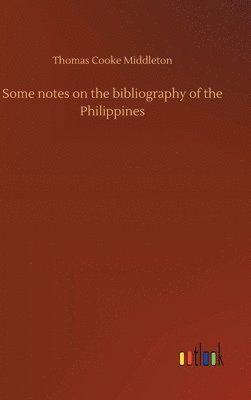 Some notes on the bibliography of the Philippines