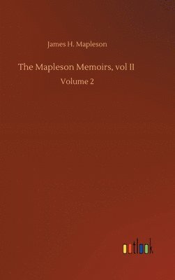 bokomslag Mapleson Memoirs, vol II