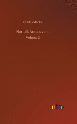 bokomslag Norfolk Annals vol ll