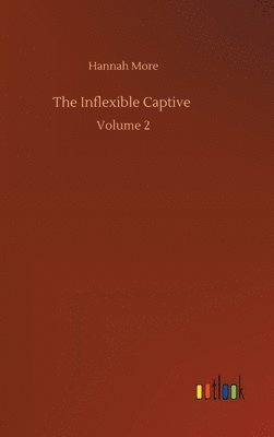 The Inflexible Captive 1