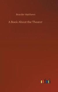 bokomslag A Book About the Theater