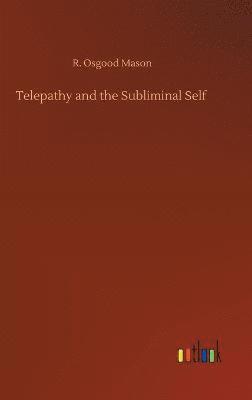 Telepathy and the Subliminal Self 1