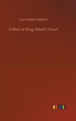 Maid at King Alfred's Court