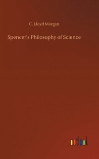 bokomslag Spencer's Philosophy of Science