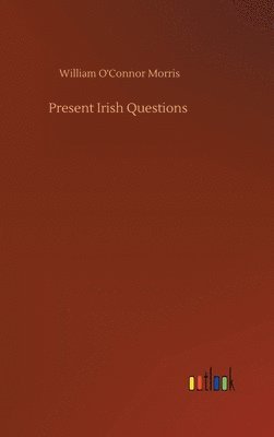 Present Irish Questions 1