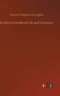 bokomslag Studies in Medival Life and Literature