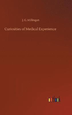 bokomslag Curiosities of Medical Experience