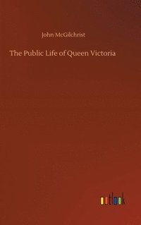 bokomslag Public Life of Queen Victoria