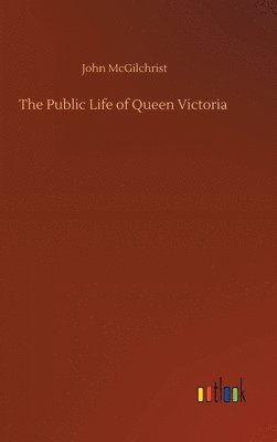 bokomslag Public Life of Queen Victoria