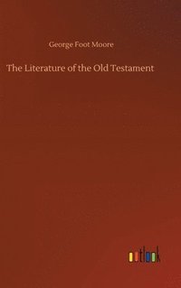 bokomslag The Literature of the Old Testament