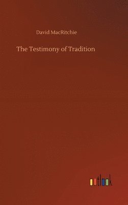 The Testimony of Tradition 1