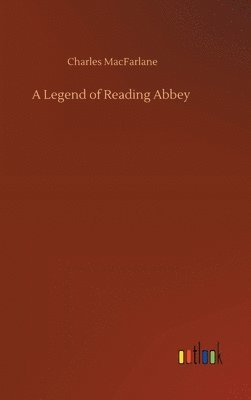 bokomslag A Legend of Reading Abbey