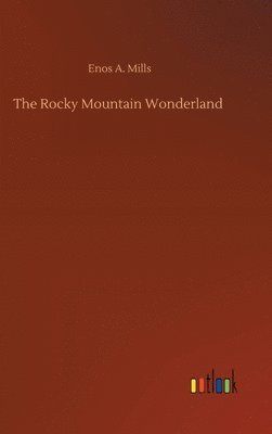 The Rocky Mountain Wonderland 1