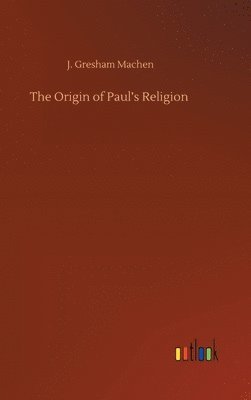 Origin of Paul's Religion