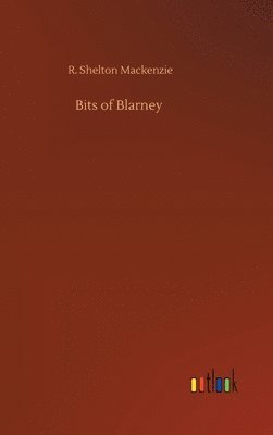 R Shelton MacKenzie - Bits of Blarney, Inbunden