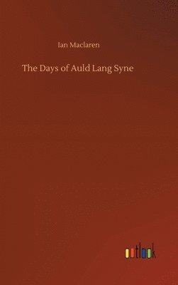 bokomslag The Days of Auld Lang Syne