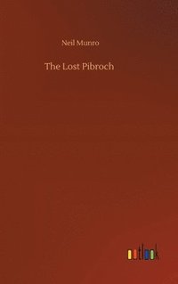 bokomslag The Lost Pibroch