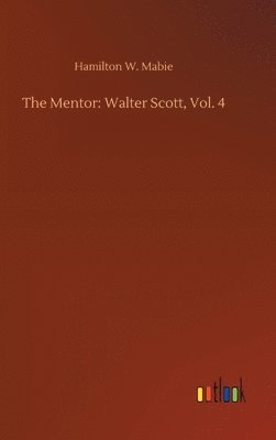 Hamilton W Mabie, Hamilton W. Mabie - Mentor, Inbunden