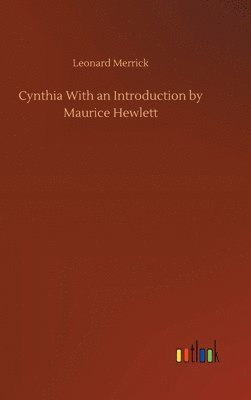 Cynthia With an Introduction by Maurice Hewlett 1